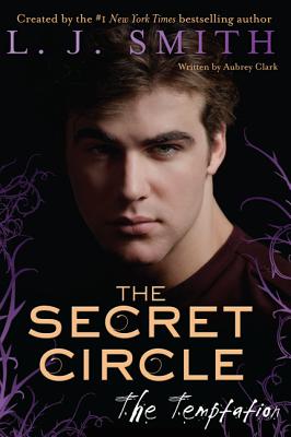 The Secret Circle: The Temptation - L. J. Smith