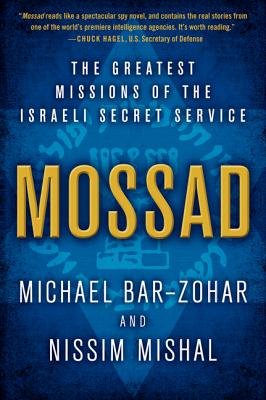 Mossad: The Greatest Missions of the Israeli Secret Service - Michael Bar-zohar