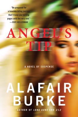 Angel's Tip - Alafair Burke