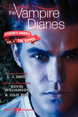 The Vampire Diaries: Stefan's Diaries #4: The Ripper - L. J. Smith