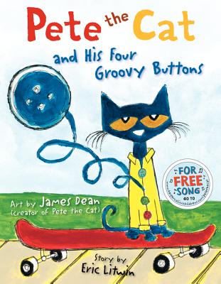 Pete the Cat and His Four Groovy Buttons - Eric Litwin