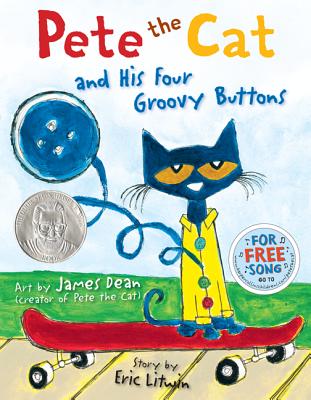 Pete the Cat and His Four Groovy Buttons - Eric Litwin