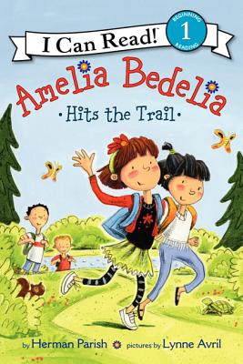 Amelia Bedelia Hits the Trail - Herman Parish
