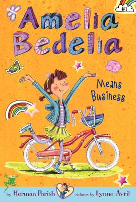 Amelia Bedelia Means Business - Herman Parish