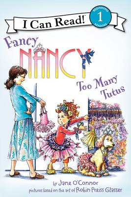Fancy Nancy: Too Many Tutus - Jane O'connor