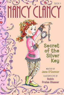 Fancy Nancy: Nancy Clancy, Secret of the Silver Key - Jane O'connor