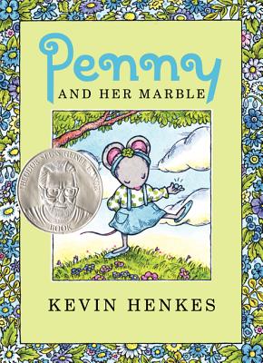 Penny and Her Marble - Kevin Henkes