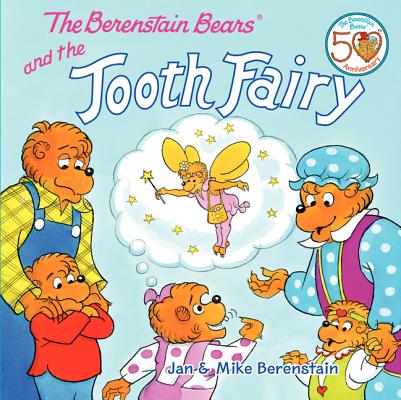 The Berenstain Bears and the Tooth Fairy - Jan Berenstain