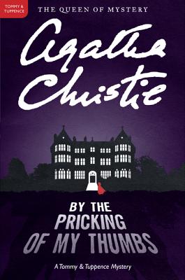 By the Pricking of My Thumbs - Agatha Christie