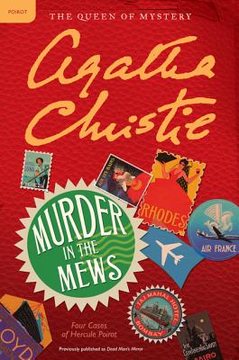 Murder in the Mews: Four Cases of Hercule Poirot - Agatha Christie