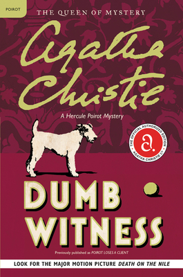 Dumb Witness: A Hercule Poirot Mystery - Agatha Christie