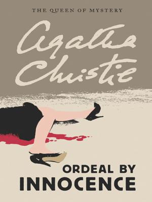 Ordeal by Innocence - Agatha Christie
