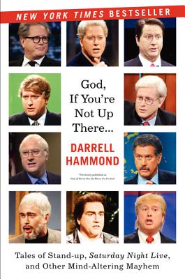 God If Youre Not Up There PB - Darrell Hammond