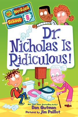 Dr. Nicholas Is Ridiculous! - Dan Gutman