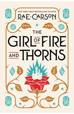 Poza produsului The Girl of Fire and Thorns - Rae Carson
