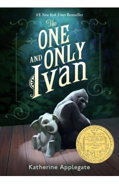 The One and Only Ivan - Katherine Applegate