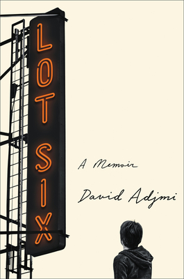 Lot Six: A Memoir - David Adjmi