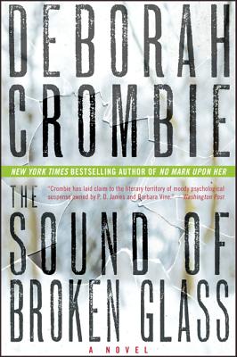 The Sound of Broken Glass - Deborah Crombie