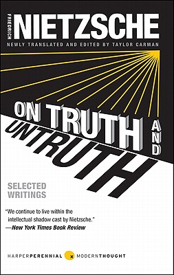 On Truth and Untruth: Selected Writings - Friedrich Wilhelm Nietzsche
