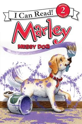Marley: Messy Dog - John Grogan