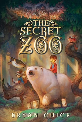 The Secret Zoo - Bryan Chick
