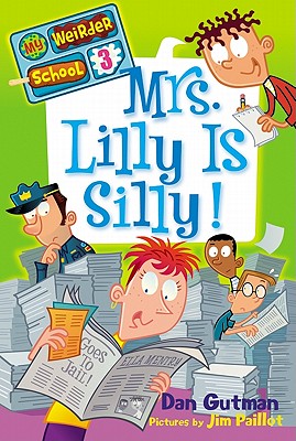 Mrs. Lilly Is Silly! - Dan Gutman