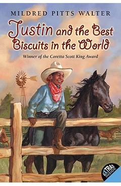 Poza produsului Justin and the Best Biscuits in the World - Mildred Pitts Walter