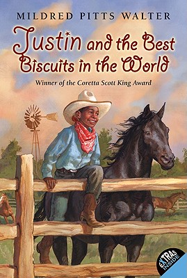 Justin and the Best Biscuits in the World - Mildred Pitts Walter