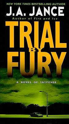 Trial by Fury - J. A. Jance