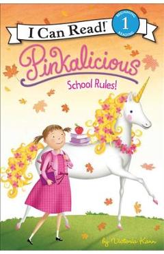 Poza produsului Pinkalicious: School Rules! - Victoria Kann