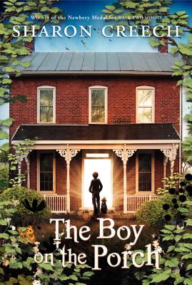 The Boy on the Porch - Sharon Creech