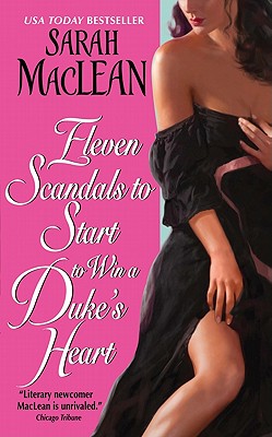Eleven Scandals to Start to Win a Duke's Heart - Sarah Maclean
