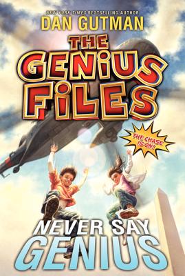 Never Say Genius - Dan Gutman