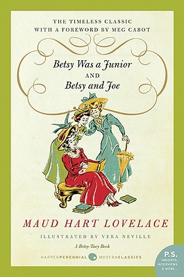 Betsy Was a Junior/Betsy and Joe - Maud Hart Lovelace