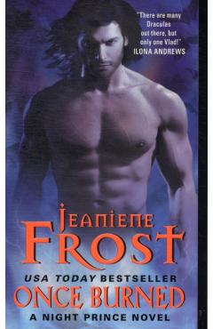 Once Burned: A Night Prince Novel - Jeaniene Frost