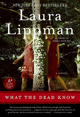 What the Dead Know - Laura Lippman