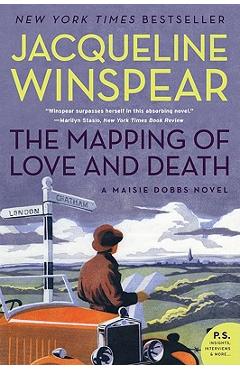 Coperta cărții 'The Mapping of Love and Death: A Maisie Dobbs Novel - Jacqueline Winspear'