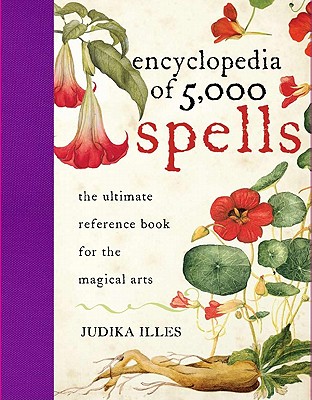 The Encyclopedia of 5000 Spells - Judika Illes