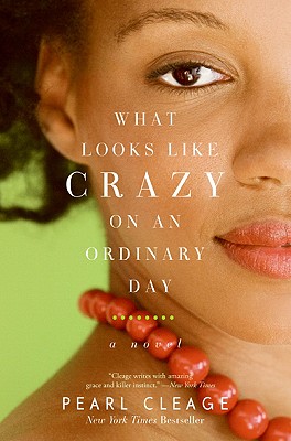 What Looks Like Crazy on an Ordinary Day - Pearl Cleage