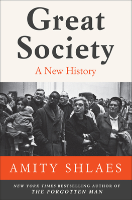 Great Society: A New History - Amity Shlaes