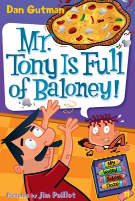 Mr. Tony Is Full of Baloney! - Dan Gutman