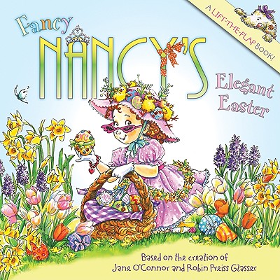 Fancy Nancy's Elegant Easter - Jane O'connor
