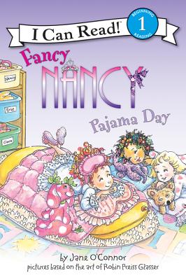 Fancy Nancy: Pajama Day - Jane O'connor