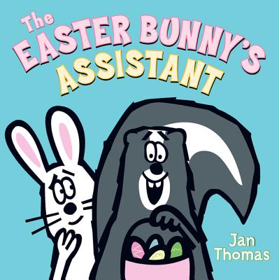 The Easter Bunny's Assistant - Jan Thomas