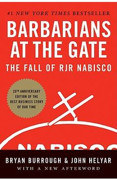 Poza produsului Barbarians at the Gate: The Fall of RJR Nabisco - Bryan Burrough