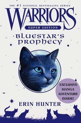 Warriors Super Edition: Bluestar's Prophecy - Erin Hunter