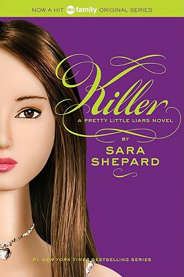 Pretty Little Liars #6: Killer - Sara Shepard