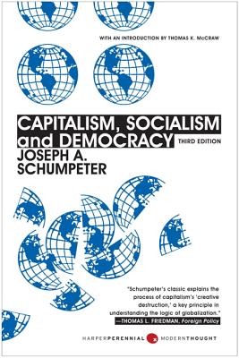 Capitalism, Socialism, and Democracy: Third Edition - Joseph A. Schumpeter