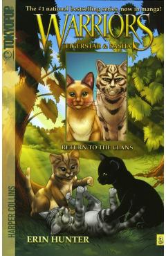Warriors: Tigerstar and Sasha #3: Return to the Clans - Erin Hunter