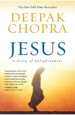 Jesus: A Story of Enlightenment - Deepak Chopra